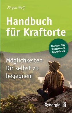 Handbuch f?r Kraftorte, J?rgen Wolf