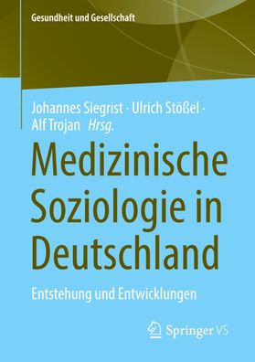 Medizinische Soziologie in Deutschland, Johannes Siegrist