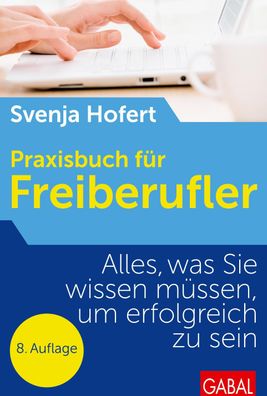 Praxisbuch f?r Freiberufler, Svenja Hofert
