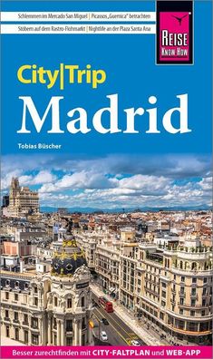 Reise Know-How CityTrip Madrid, Tobias B?scher