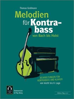 Melodien f?r Kontrabass - von Bach bis Holst, Thomas Gro?mann
