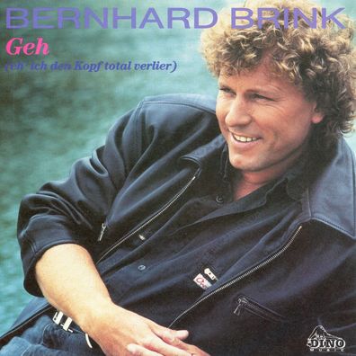 7" Bernhard Brink - Geh