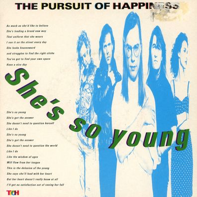 7" The Pursuit of Happiness - She´s so Young