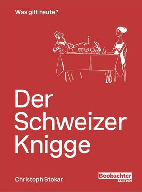 Der Schweizer Knigge, Christoph Stokar