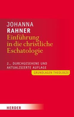 Einf?hrung in die christliche Eschatologie, Johanna Rahner