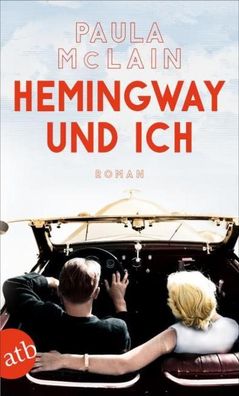 Hemingway und ich, Paula McLain