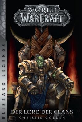 World of Warcraft: Der Lord der Clans, Christie Golden