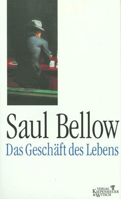 Das Gesch?ft des Lebens, Saul Bellow