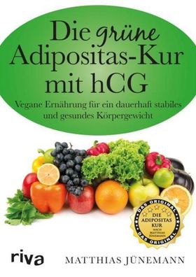 Die gr?ne Adipositas-Kur mit hCG, Matthias J?nemann