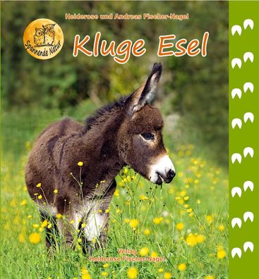 Kluge Esel, Heiderose Fischer-Nagel