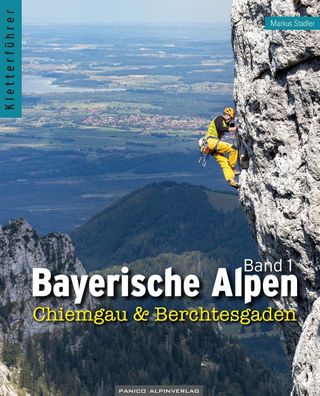 Kletterf?hrer Bayerische Alpen 1, Markus Stadler