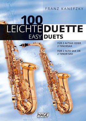 100 leichte Duette f?r 2 Saxophone, Helmut Hage