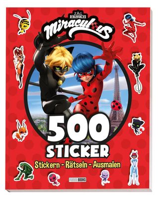 Miraculous: 500 Sticker - Stickern - R?tseln - Ausmalen,