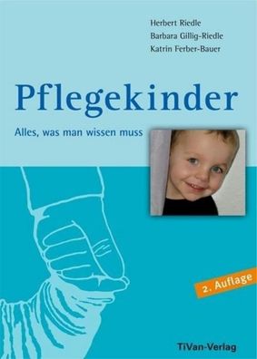 Pflegekinder - Alles was man wissen muss, Katrin Ferber-Bauer