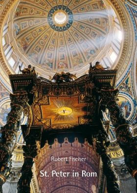 St. Peter in Rom, Robert Fischer