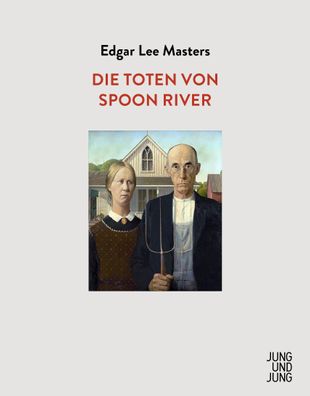 Die Toten von Spoon River, Edgar Lee Masters