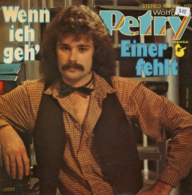 7" Cover Wolfgang Petry - Wenn ich geh