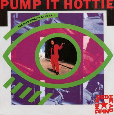 7" Cover Redhead Kingpin & the F.B.I - Pump it Hottie