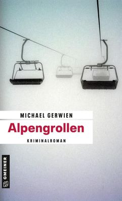 Alpengrollen, Michael Gerwien