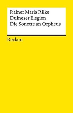 Duineser Elegien. Die Sonette an Orpheus, Rainer Maria Rilke