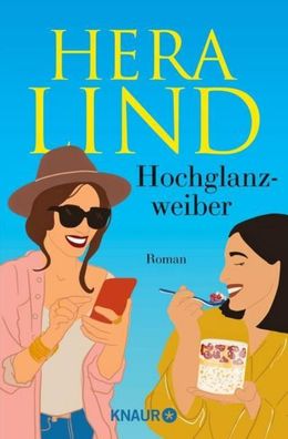 Hochglanzweiber, Hera Lind