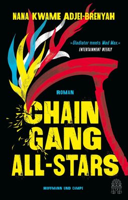 Chain-Gang All-Stars: Roman | ?Unglaublich gut: eine brutale Geschichte, be ...