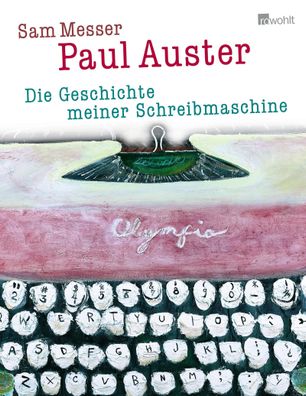 Die Geschichte meiner Schreibmaschine, Paul Auster