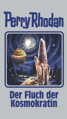 Perry Rhodan 132. Der Fluch der Kosmokratin,