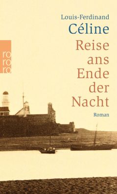 Reise ans Ende der Nacht, Louis-Ferdinand Celine