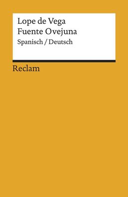 Comedia famosa de Fuente Ovejuna. Das ber?hmte Drama von Fuente Ovejuna, Lo ...