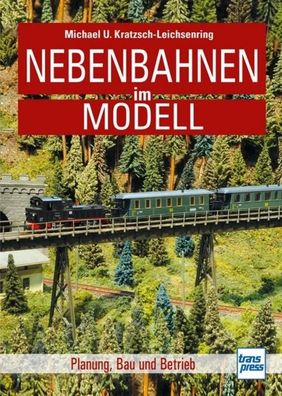 Nebenbahnen im Modell, Michael U. Kratzsch-Leichsenring