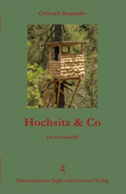 Hochsitz & Co, Christoph Burgstaller
