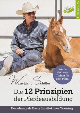 Die 12 Prinzipien der Pferdeausbildung, Warwick Schiller