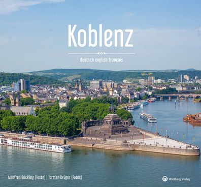 Koblenz - Farbbildband (deutsch, englisch, franz?sisch), Torsten Kr?ger