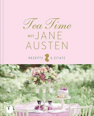 Tea Time mit Jane Austen,