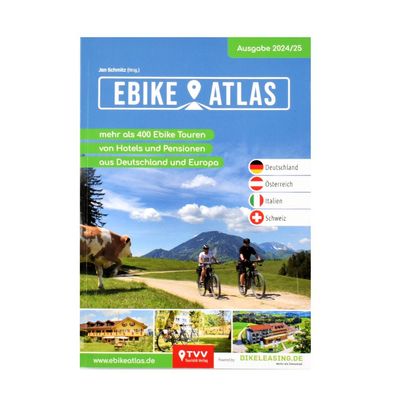 eBike Atlas 2024/25 - Über 400 E-Bike Touren mit Hotelempfehlungen