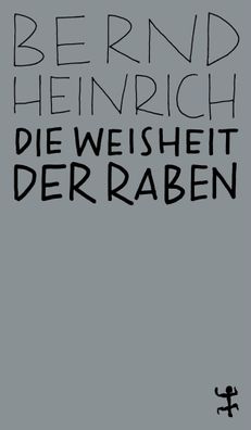 Die Weisheit der Raben MSB Paperback 15 Heinrich, Bernd MSB Paperb