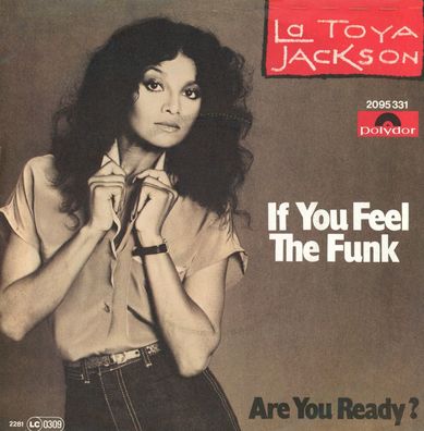 7" La Toya Jackson - If You Feel the Funk