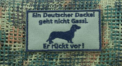 Patch: "Ein Deutscher Dackel geht nicht Gassi! Er rückt vor!" (zwei Varianten)