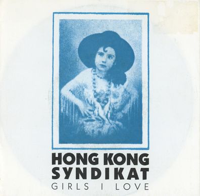 7" Hong Kong Syndikat - Girls i Love