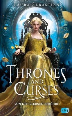 Thrones and Curses - Von den Sternen ber?hrt, Laura Sebastian