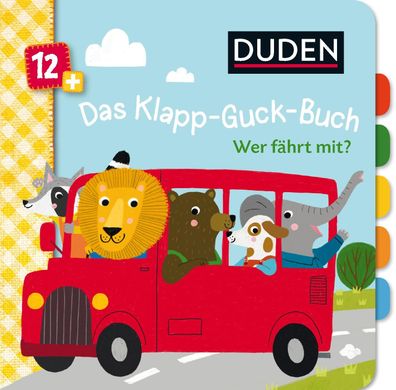Duden 12 + : Das Klapp-Guck-Buch: Wer f?hrt mit?, Susanne Weber