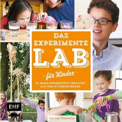 Das Experimente-Lab f?r Kinder, Liz Lee Heinecke