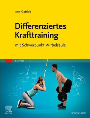 Differenziertes Krafttraining, Axel Gottlob