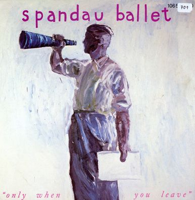 7" Cover Spandau Ballet - Only when You leave