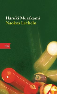 Naokos Laecheln Nur eine Liebesgeschichte - Roman Haruki Murakami