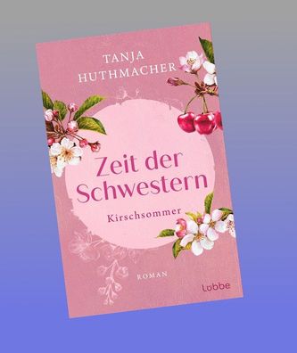 Zeit der Schwestern, Tanja Huthmacher