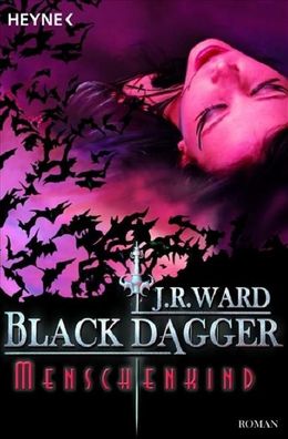 Black Dagger 07. Menschenkind, J. R. Ward