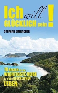 Ich will gl?cklich sein!, Stephan Oberacher