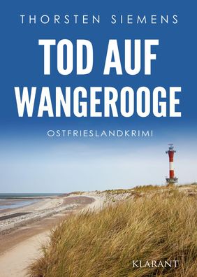 Tod auf Wangerooge. Ostfrieslandkrimi, Thorsten Siemens